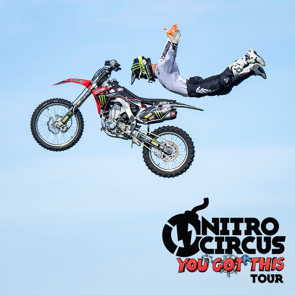 Nitro Circus you got this tour